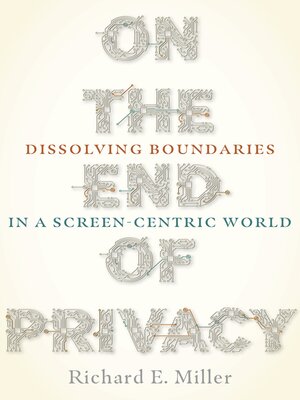 cover image of On the End of Privacy